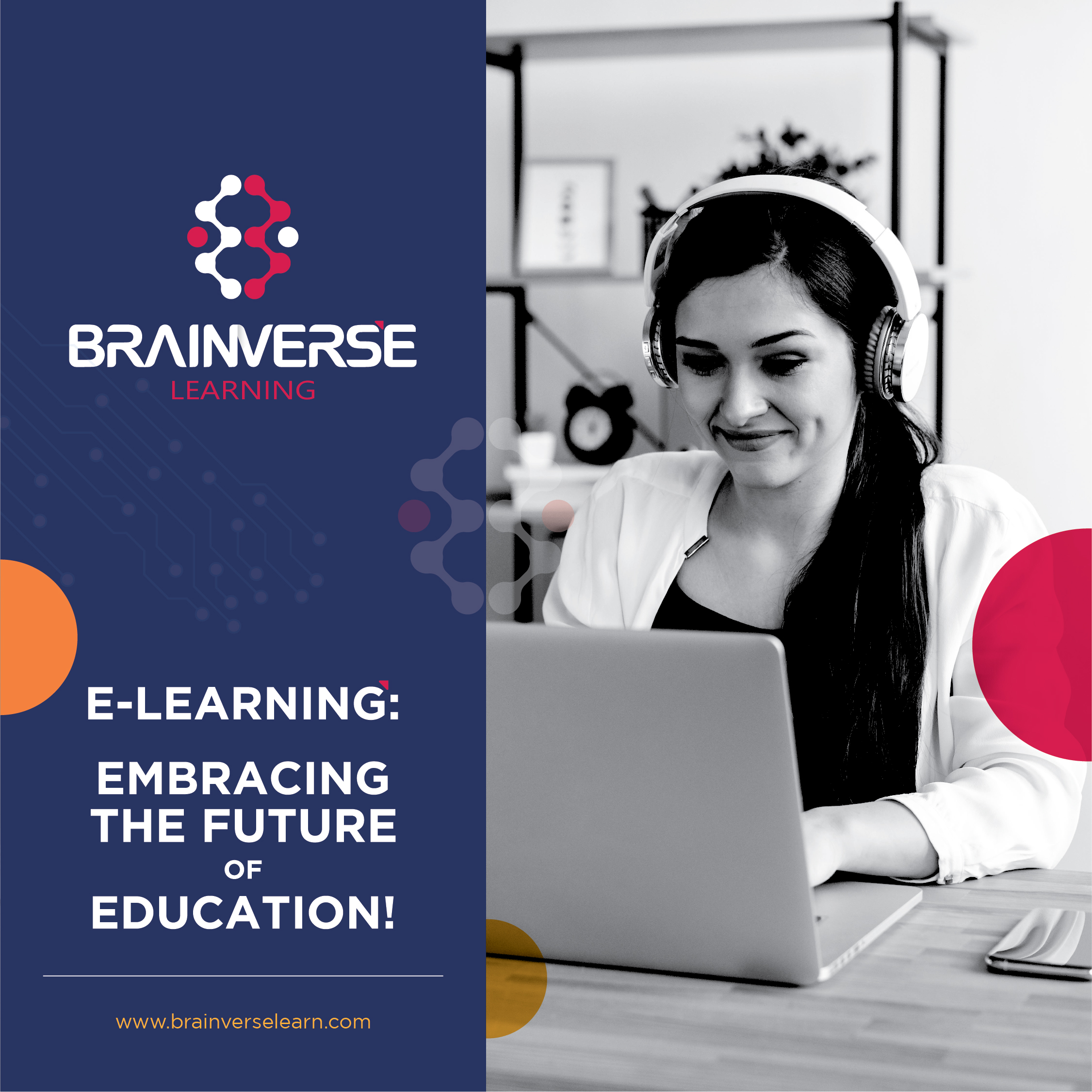 E-LEARNING: EMBRACING THE FUTURE OF EDUCATION !