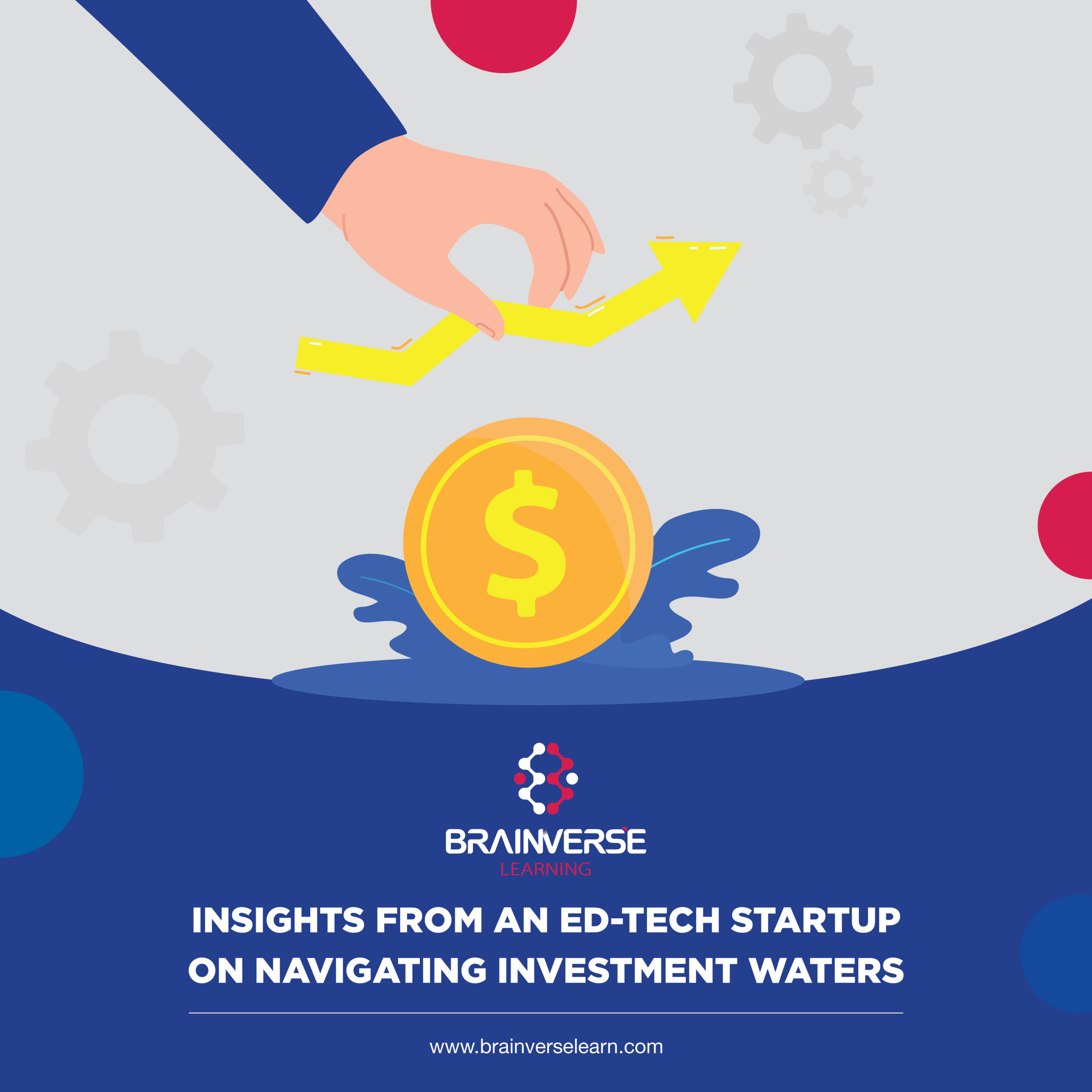 Insights from an Ed-Tech Startup on Navigating Investment Waters